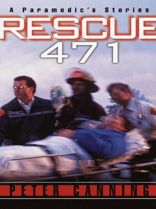 Title details for Rescue 471 by Peter Canning - Available